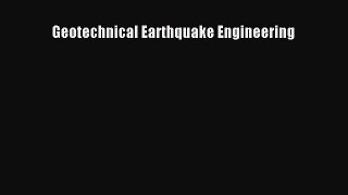 [PDF Download] Geotechnical Earthquake Engineering [Read] Online