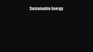 [PDF Download] Sustainable Energy [Read] Online