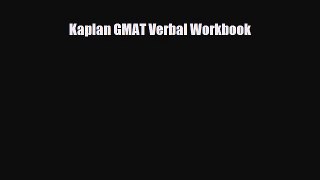 PDF Download Kaplan GMAT Verbal Workbook PDF Full Ebook