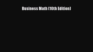 [PDF Download] Business Math (10th Edition) [Read] Online