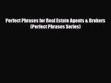 PDF Download Perfect Phrases for Real Estate Agents & Brokers (Perfect Phrases Series) PDF