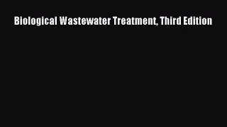 [PDF Download] Biological Wastewater Treatment Third Edition [PDF] Full Ebook