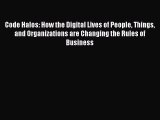 [PDF Download] Code Halos: How the Digital Lives of People Things and Organizations are Changing