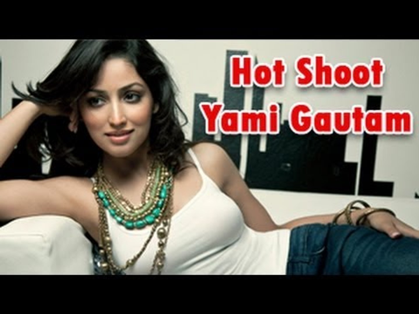 Telucg Actress Yami Gautam Hot Photo shoot mp4 | Bollywood Beauties - video  Dailymotion
