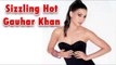 Sizzling Hot Gauhar Khan's Photoshoot for Magazine Cover | Bollywood Beauties