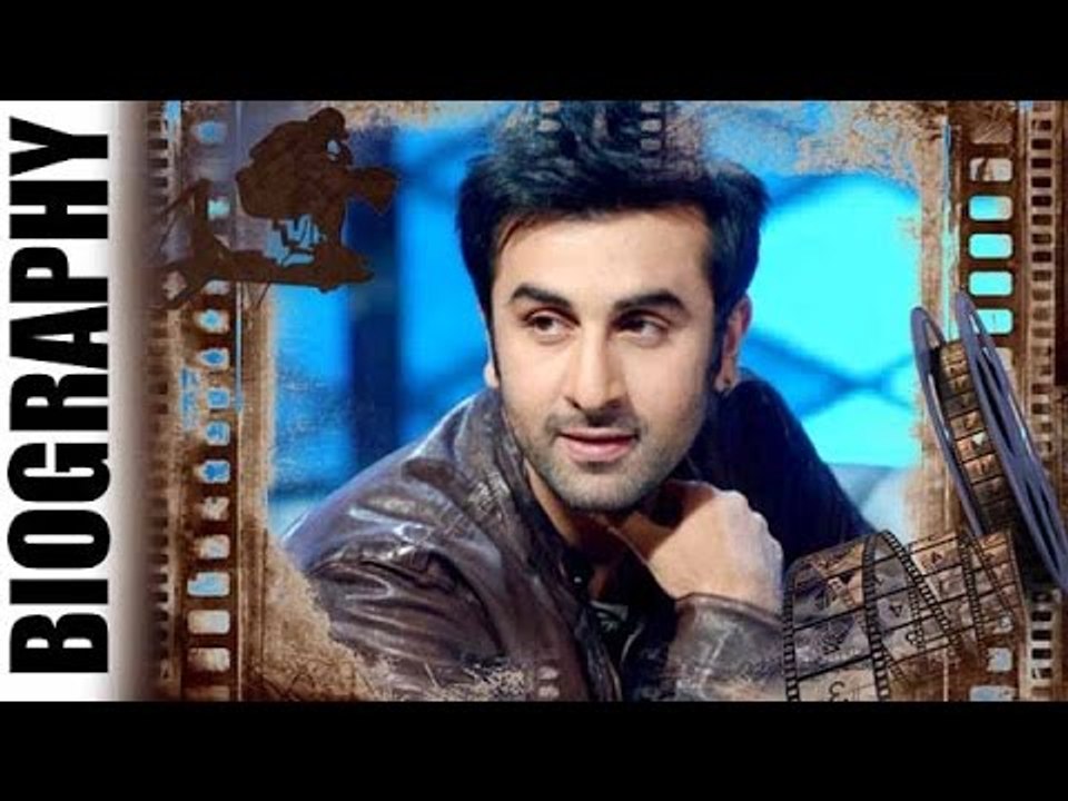 Ranbir Kapoor - Biography