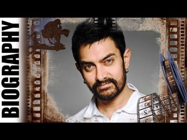 Aamir Khan - Biography