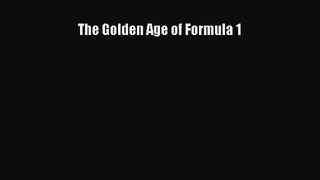 [PDF Download] The Golden Age of Formula 1 [PDF] Full Ebook