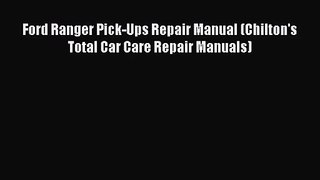 [PDF Download] Ford Ranger Pick-Ups Repair Manual (Chilton's Total Car Care Repair Manuals)