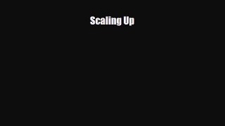 PDF Download Scaling Up Download Full Ebook