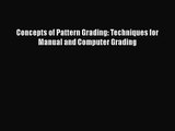 Download Concepts of Pattern Grading: Techniques for Manual and Computer Grading Ebook Free