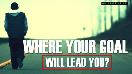 Dr Zakir Naik - 7015 - Where your goal will lead you