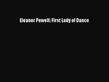 [PDF Download] Eleanor Powell: First Lady of Dance [PDF] Full Ebook