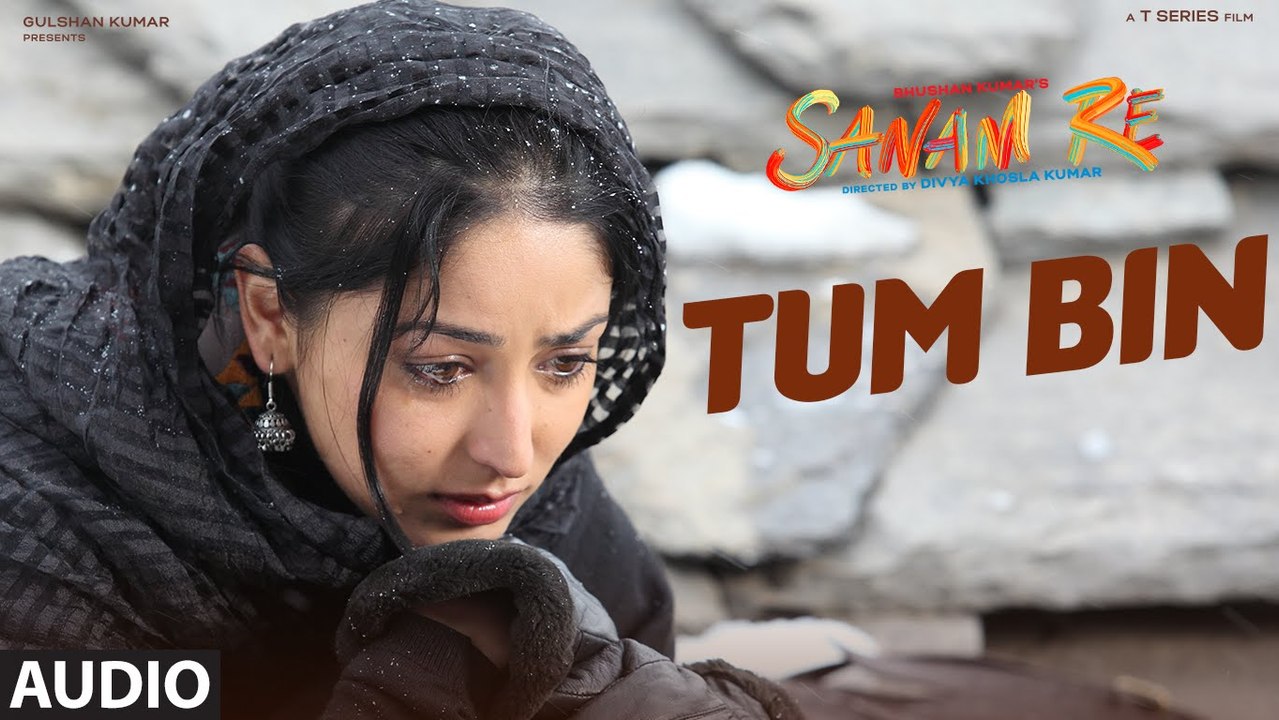 TUM BIN - SANAM RE Full HD Video Song - New Video Songs