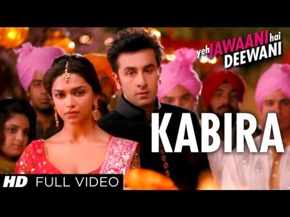 'Kabira Full Song' Yeh Jawaani Hai Deewani - Ranbir Kapoor, Deepika Padukone