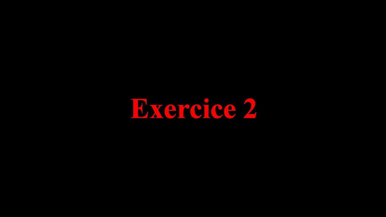 exercice 2