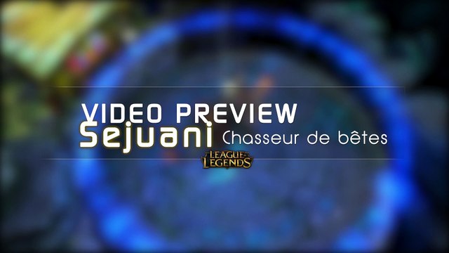 Sejuani Beast Hunter Aperçu Skin League of Legends