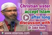 Christian Sister Accept Islam After Long Discussion With Dr Zakir Naik