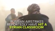 Russian Airstrikes Have Reportedly Hit A School In Syria