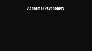 [PDF Download] Abnormal Psychology [Read] Online