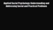 Download Applied Social Psychology: Understanding and Addressing Social and Practical Problems