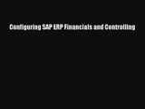 [PDF Download] Configuring SAP ERP Financials and Controlling [PDF] Full Ebook