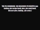 PDF Download THE PIE COOKBOOK: 100 DELICIOUS PIE RECIPES (pie baking pie recipe book pies pie