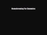 PDF Download Homebrewing For Dummies PDF Online