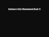 [PDF Download] Darkness Falls (Ravenwood Book 2) [Download] Full Ebook