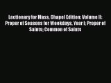 Read Lectionary for Mass Chapel Edition: Volume II: Proper of Seasons for Weekdays Year I Proper