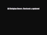 PDF Download All Belgian Beers: Revised & updated PDF Online