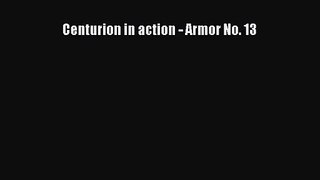 Centurion in action - Armor No. 13 [PDF Download] Full Ebook