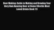 PDF Download Beer Making: Guide to Making and Brewing Your Very Own Amazing Beer at Home (Worlds