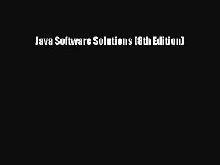 [PDF Download] Java Software Solutions (8th Edition) [Read] Online
