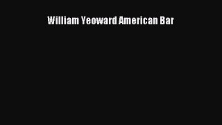 PDF Download William Yeoward American Bar Read Online