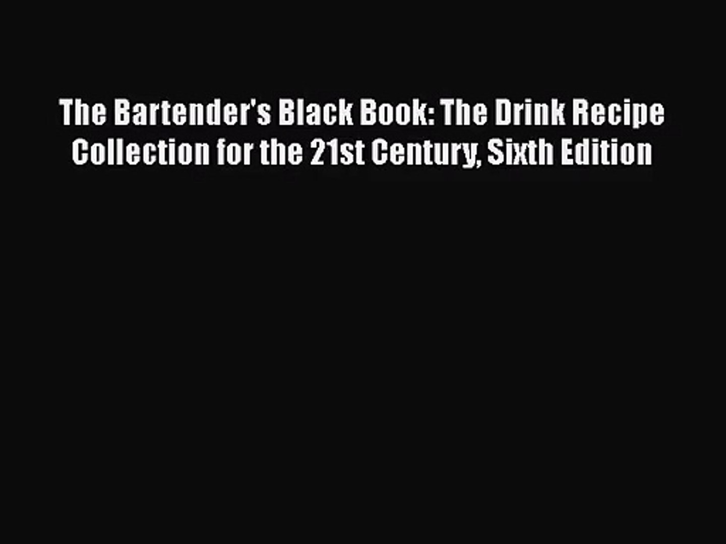 Pdf Download The Bartenders Black Book The Drink Recipe Collection For The 21st Century Sixth - 