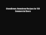 PDF Download CloneBrews: Homebrew Recipes for 150 Commercial Beers Download Full Ebook