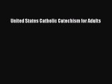 [PDF Download] United States Catholic Catechism for Adults [Download] Full Ebook
