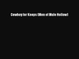 Cowboy for Keeps (Men of Mule Hollow) [Read] Online