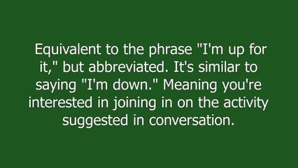 I'm Up meaning and pronunciation