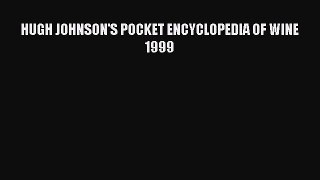 PDF Download HUGH JOHNSON'S POCKET ENCYCLOPEDIA OF WINE 1999 PDF Full Ebook