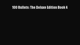 100 Bullets: The Deluxe Edition Book 4 [Read] Full Ebook
