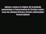 Download Spinoza science et religion: De la methode geometrique a l'interpretation de l'Ecriture