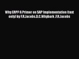 [PDF Download] Why ERP? A Primer on SAP Implementation (text only) by F.R.Jacobs.D.C.Whybark
