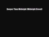[PDF Download] Deeper Than Midnight (Midnight Breed) [Download] Full Ebook