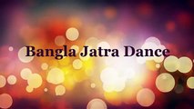 Talented Hot dancer in Bangla Jatra dance industry