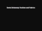 [PDF Download] Sonia Delaunay: Fashion and Fabrics [PDF] Online