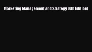 [PDF Download] Marketing Management and Strategy (4th Edition) [Download] Full Ebook