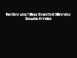 PDF Download The Silverwing Trilogy (Boxed Set): Silverwing Sunwing Firewing PDF Full Ebook