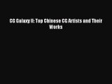 [PDF Download] CG Galaxy II: Top Chinese CG Artists and Their Works [PDF] Full Ebook